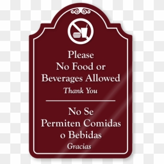 Please No Food Or Beverages Showcase Sign - Sign, HD Png Download