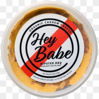 Hipster Bbq Hey Babe Organic Cashew Cheese Hey Babe, HD Png Download