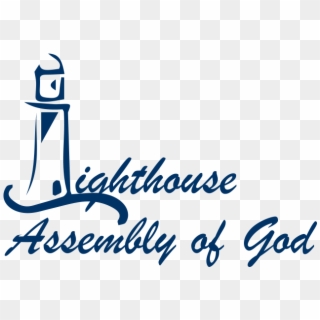 Lighthouse Assembly Of God - Calligraphy, HD Png Download