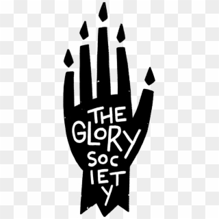 The Glory Society Is A Worker Cooperative That Makes - Sign, HD Png Download