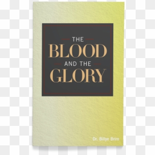 The Blood And The Glory - Book Cover, HD Png Download