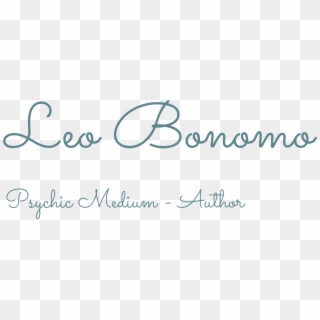 Psychic Medium Leo Bonomo - Calligraphy, HD Png Download
