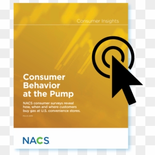A New Nacs Report, Consumer Behavior At The Pump , - Graphic Design, HD Png Download