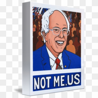Bernie Sanders Not Me Us By Sarrow - Cartoon, HD Png Download