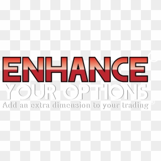 Enhance Your Options, HD Png Download