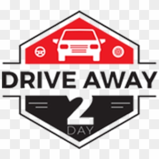 Drive Away Today - Traffic Sign, HD Png Download