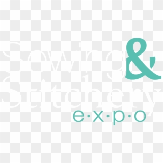 Sewing And Stitchery Expo - Calligraphy, HD Png Download