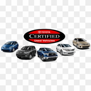 Toyota Certified Vehicles - Toyota Certified Used Vehicles, HD Png Download