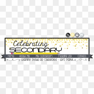 Celebrating Secondary - Calligraphy, HD Png Download