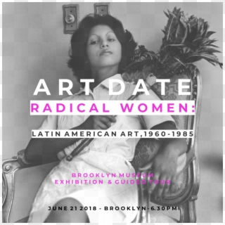 13 Jun - Radical Latin Female Artist, HD Png Download