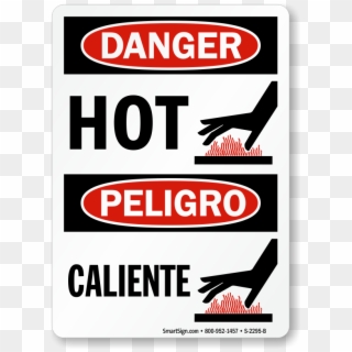 Bilingual Osha Danger / Peligro Sign - Peligro Caliente, HD Png Download