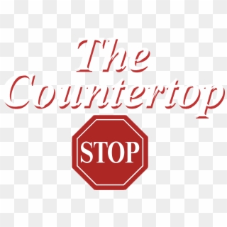 The Countertop Stop The Countertop Stop Serves Cape - Stop Sign, HD Png Download