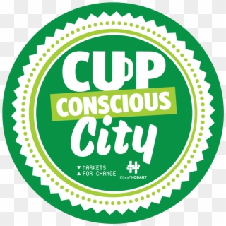 Cup Conscious Cities - Premium Quality Badge, HD Png Download