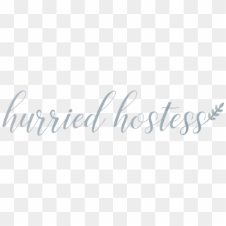 The Hurried Hostess - Calligraphy, HD Png Download