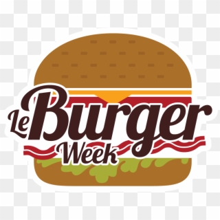 Le Burger Week - Burger, HD Png Download
