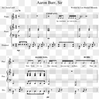 Aaron Burr, Sir - Hamilton Aaron Burr Sir Sheet Music, HD Png Download
