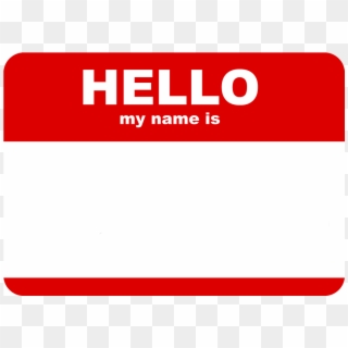 Hello My Name Is Tag Png - Hello My Name, Transparent Png