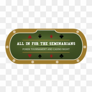 3rd Annual 'all In For The Seminarians' Poker & Casino - Label, HD Png Download