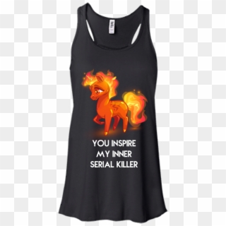 Image 257px Unicorn You Inspire My Inner Serial Killer - You Inspire My Inner Serial Killer Shirt, HD Png Download