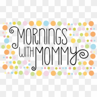 Mmw Logo - Rgb - 300ppi-02 - Morning With Mommy, HD Png Download