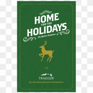 Home For The Holidays - Traeger, HD Png Download