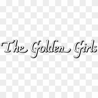 Golden Girls Png - Calligraphy, Transparent Png