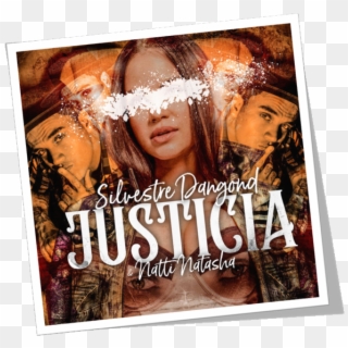 Silvestre Dangond & Natti Natasha Justicia Single - Justicia Silvestre, HD Png Download