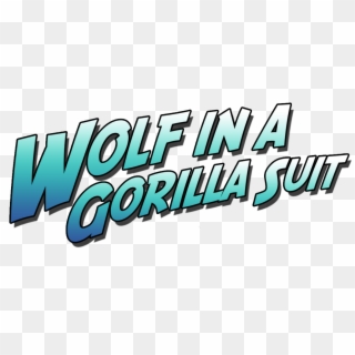 Wolf In A Gorilla Suit - Graphic Design, HD Png Download
