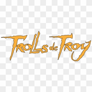 Trolls De Troy - Trolls De Troy Titre, HD Png Download