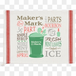 Anatomy Of A Mint Julep Bar Towel - Makers Mark, HD Png Download