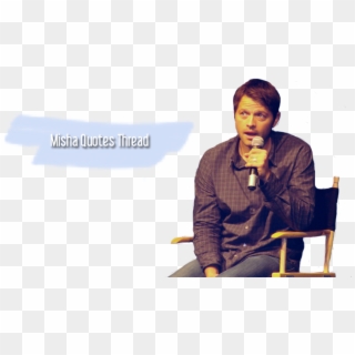 Misha Quotes Thread - Sitting, HD Png Download