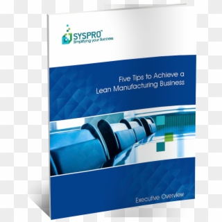 Five Tips To Achieve A Lean Manufacturing Business - Syspro, HD Png Download