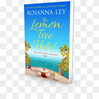 The Lemon Tree Hotel By Rosanna Ley Is Out Now, HD Png Download