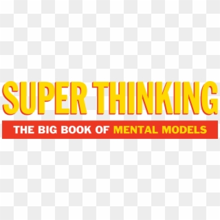 Let Super Thinking Upgrade Your Brain With Mental Models - Graphic Design, HD Png Download