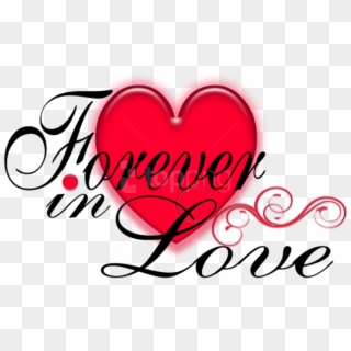 Free Png Download Valentine Love Forever With Glowing - Love Forever Png Text, Transparent Png
