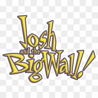 Josh And The Big Wall Logo, HD Png Download