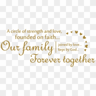 A Circle Of Strength And Love, Founded On Faithâ€¦ourâ€¦ - Calligraphy, HD Png Download