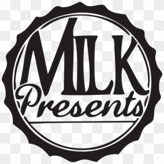Milk Presents - Emblem, HD Png Download