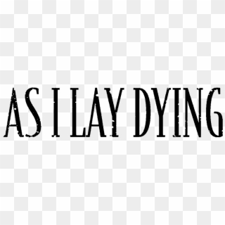 As I Lay Dying - Lay Dying, HD Png Download