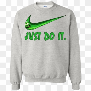 Pickle Rick Just Do It Shirt, Hoodie, Tank, HD Png Download