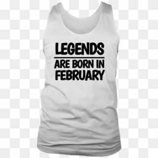 Legends Are Born In February King Queen Crown T-shirt - Active Tank, HD Png Download