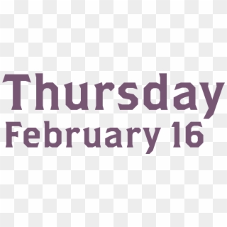 Thursday, February - Poster, HD Png Download