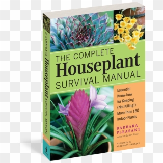Complete Houseplant Survival Manual, HD Png Download