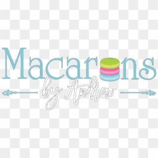 Welcome To Macarons By Andrew Thanks So Much For Visiting - Naraya, HD Png Download