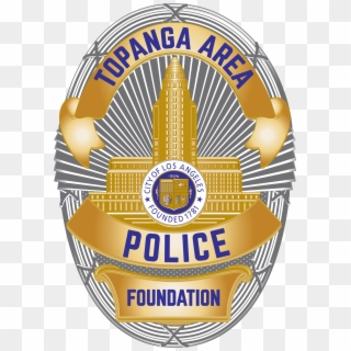 Topanga Area Police Foundation - Badge, HD Png Download