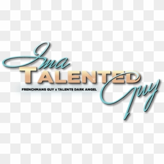 Ima Talented Guy Stallion - Calligraphy, HD Png Download