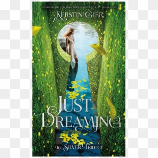 Just Dreaming - Silver Trilogy, HD Png Download