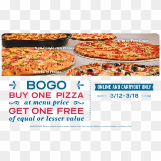 Buy One Get One Free Through March 18th - California-style Pizza, HD Png Download