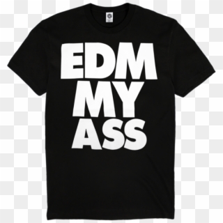 Edm My Ass T-shirt - Paul Mccartney Freshen Up Tour T Shirt, HD Png Download