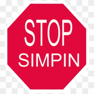 Stop Simpin, HD Png Download